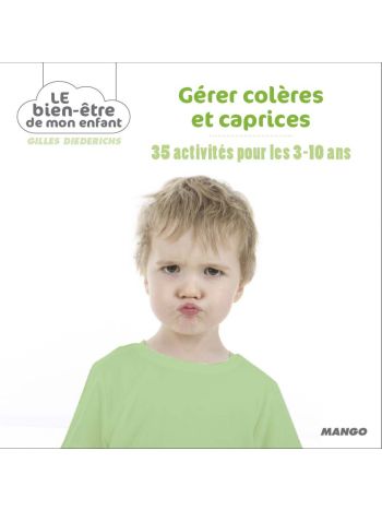 Gérer colères et caprices