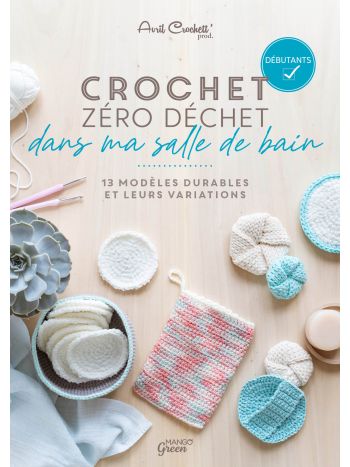 Crochet zéro déchet - dans ma salle de bain