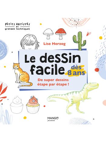 Le dessin facile dès 8 ans