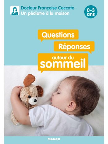 Questions / Réponses autour du sommeil 0-3 ans