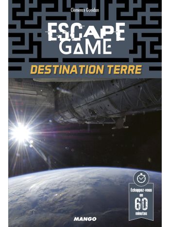 Escape game : destination Terre 