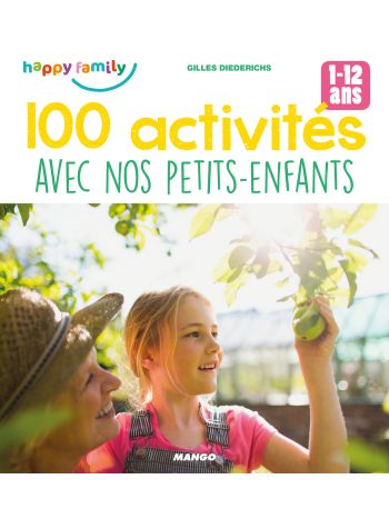 100 activités avec nos petits-enfants 