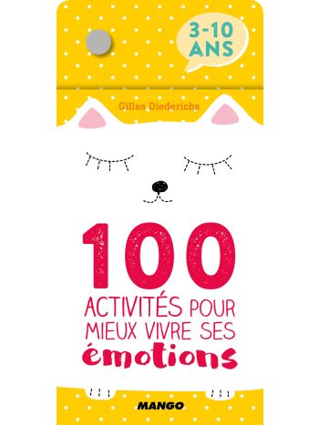 100 activités pour mieux vivre ses émotions 