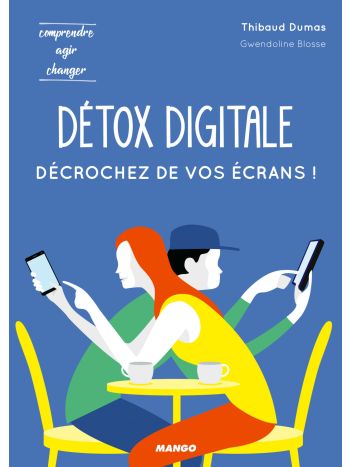 Détox digitale : décrochez de vos écrans !