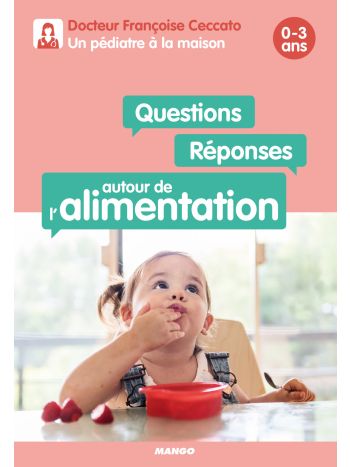 Questions / Réponses autour de l'alimentation 0-3 ans